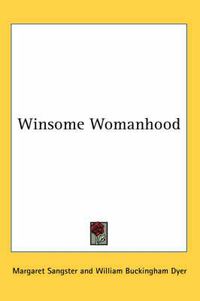 Cover image for Winsome Womanhood