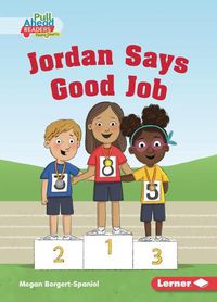 Cover image for Jordan Says Good Job