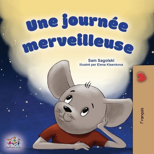 Cover image for A Wonderful Day (French Children's Book)