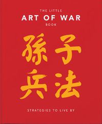 Cover image for The Little Art of War Book: Strategies to Live By