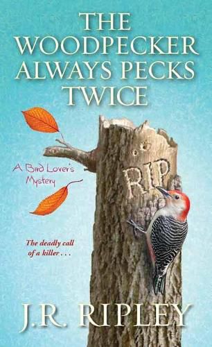 Cover image for The Woodpecker Always Pecks Twice