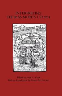 Cover image for Interpreting Thomas More's  Utopia