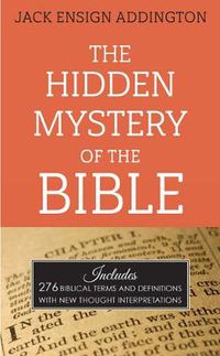 Cover image for The Hidden Mystery of the Bible