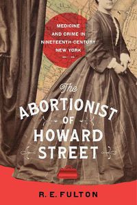 Cover image for The Abortionist of Howard Street