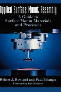 Cover image for Applied Surface Mount Assembly: A guide to surface mount materials and processes