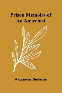 Cover image for Prison Memoirs of an Anarchist