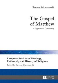 Cover image for The Gospel of Matthew: A Hypertextual Commentary