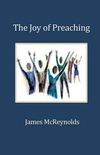 Cover image for The Joy of Preaching