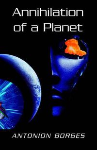 Cover image for Annihilation of a Planet