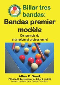 Cover image for Billar Tres Bandas - Bandas Premier Mod le: de Tournois de Championnat Professionnel