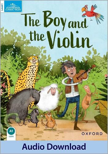Cover image for Classic Tales: Level 1: The Boy & the Violin Reader