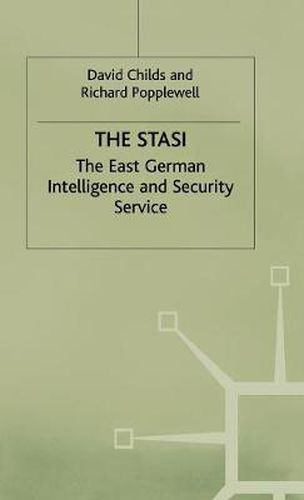 Cover image for The Stasi: The East German Intelligence and Security Service
