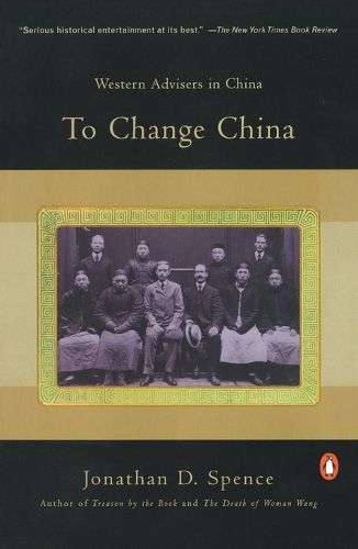 Cover image for To Change China: Western Advisers in China, 1620-1960