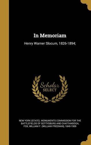 Cover image for In Memoriam: Henry Warner Slocum, 1826-1894;