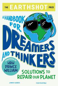 Cover image for The Earthshot Prize: A Handbook for Dreamers and Thinkers