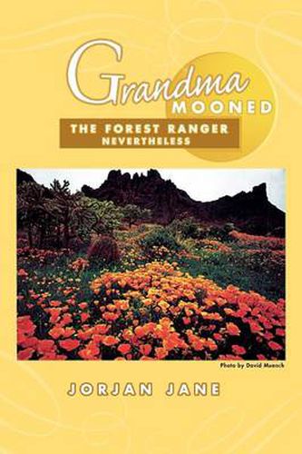 Cover image for Grandma Mooned The Forest Ranger: Nevertheless