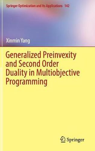 Cover image for Generalized Preinvexity and Second Order Duality in Multiobjective Programming