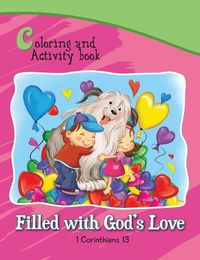 Cover image for 1 Corinthians 13 Coloring and Activity Book Book: Filled with God's Love