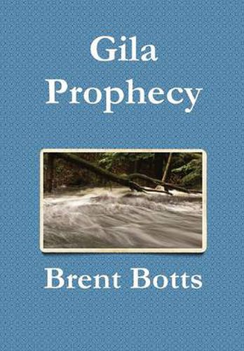 Cover image for Gila Prophecy