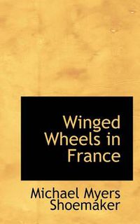 Cover image for Winged Wheels in France