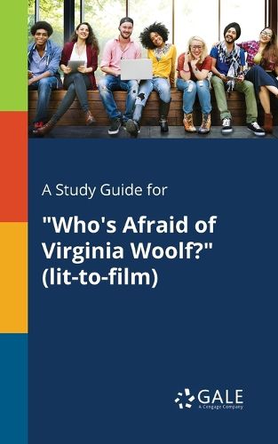 A Study Guide for Who's Afraid of Virginia Woolf? (lit-to-film)