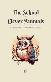 Cover image for The School of Clever Animals