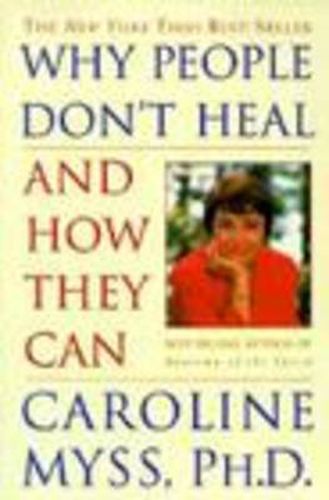 Cover image for Why People Don't Heal and How They Can