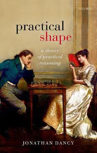 Cover image for Practical Shape: A Theory of Practical Reasoning