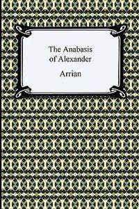 Cover image for The Anabasis of Alexander