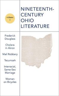 Cover image for Nineteenth-Century Ohio Literature Volume 1