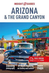 Cover image for Insight Guides Arizona & The Grand Canyon (Travel Guide with Free eBook)