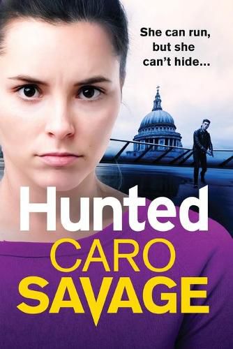 Cover image for Hunted: The heart-pounding, unforgettable new thriller from Caro Savage for 2022