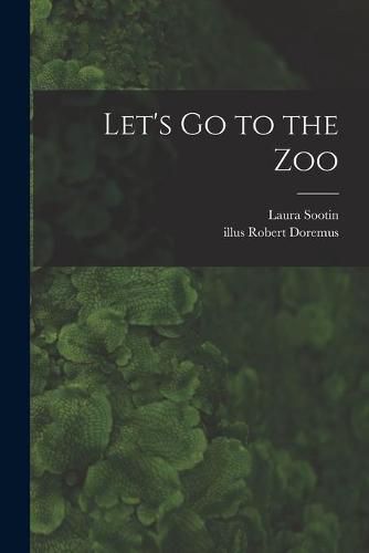 Cover image for Let's Go to the Zoo