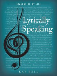 Cover image for Lyrically Speaking: Seasons of My Life