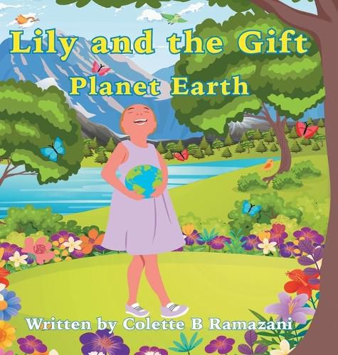 Cover image for Lily and the Gift Planet Earth