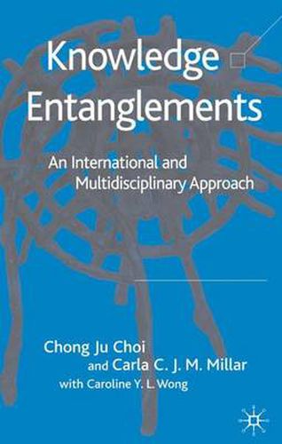 Cover image for Knowledge Entanglements: An International and Multidisciplinary Approach