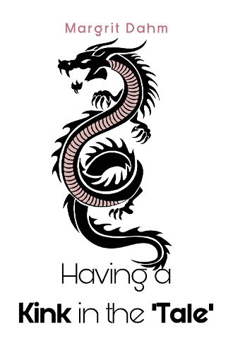 Cover image for Having A Kink in the 'Tale'