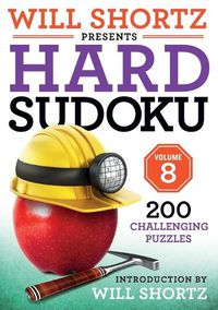 Cover image for Will Shortz Presents Hard Sudoku Volume 8