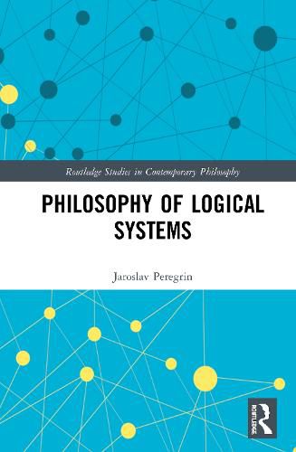 Cover image for Philosophy of Logical Systems