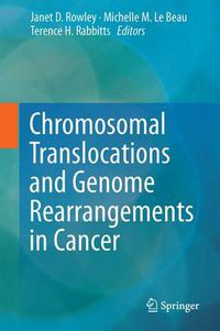 Cover image for Chromosomal Translocations and Genome Rearrangements in Cancer