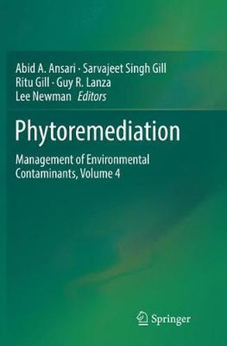 Phytoremediation: Management of Environmental Contaminants, Volume 4