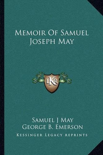 Memoir of Samuel Joseph May