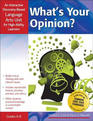 What's Your Opinion?: An Interactive Discovery-Based Language Arts Unit for High-Ability Learners Grade 6-8