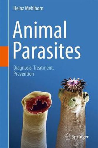 Cover image for Animal Parasites: Diagnosis, Treatment, Prevention