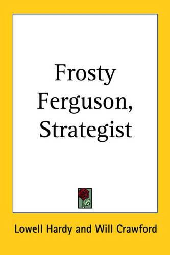 Cover image for Frosty Ferguson, Strategist