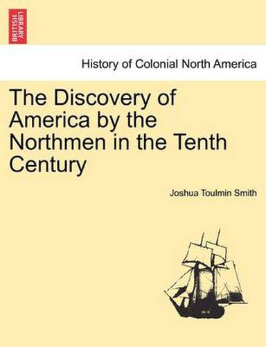 Cover image for The Discovery of America by the Northmen in the Tenth Century