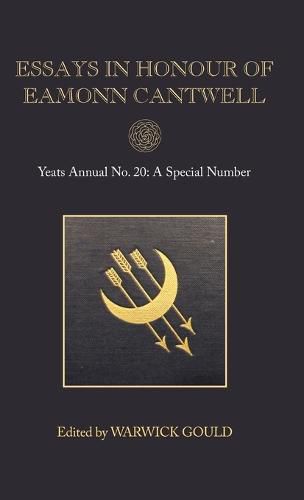 Cover image for Essays in Honour of Eamonn Cantwell: Yeats Annual No. 20