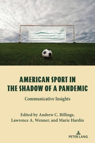 Cover image for American Sport in the Shadow of a Pandemic: Communicative Insights