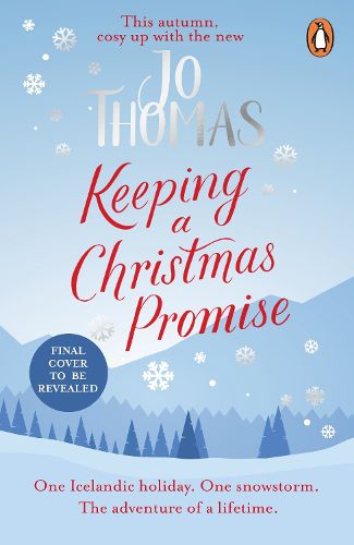 Cover image for Keeping a Christmas Promise: Escape to Iceland with the most feel-good and uplifting Christmas romance of 2022