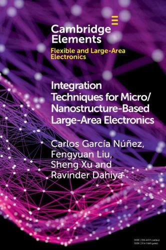 Cover image for Integration Techniques for Micro/Nanostructure-based Large-Area Electronics